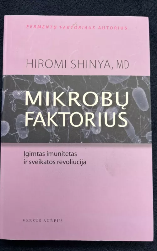 Mikrobų faktorius - Shinya Hiromi, knyga