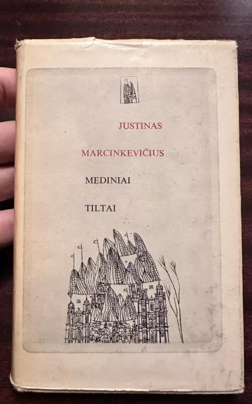 Mediniai tiltai - Justinas Marcinkevičius, knyga 2