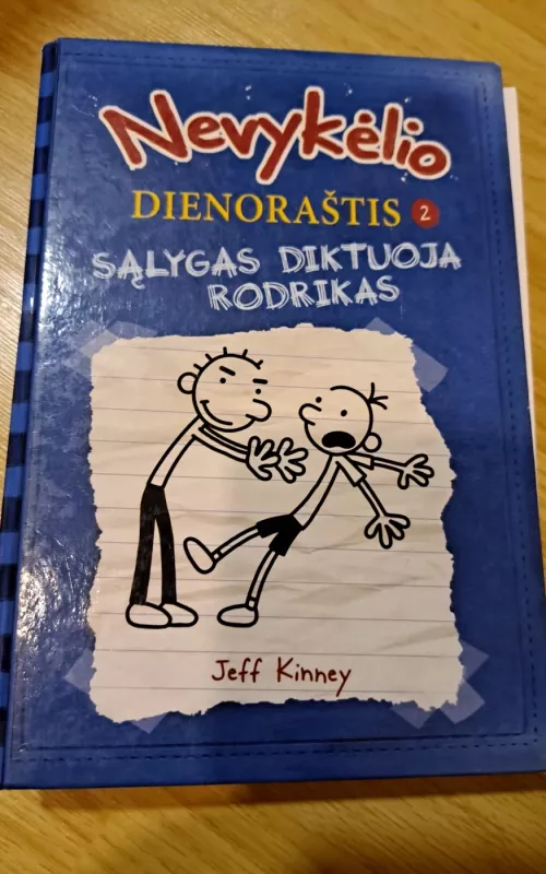 Nevykėlio dienoraštis 2. Sąlygas diktuoja Rodrigas - Jeff Kinney, knyga 2