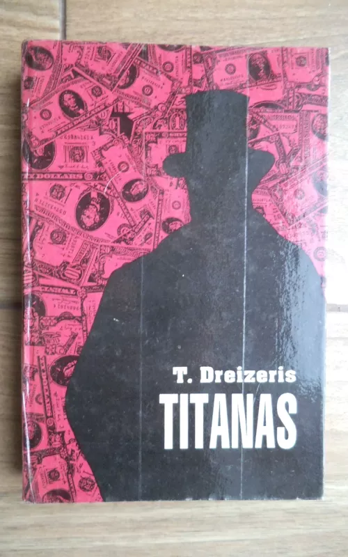 Titanas - T. Dreizeris, knyga 2