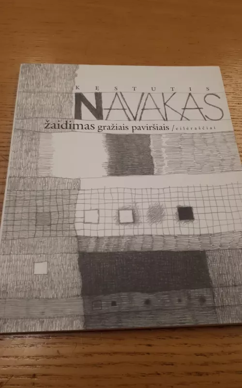 Žaidimas gražiais paviršiais - Kęstutis Navakas, knyga