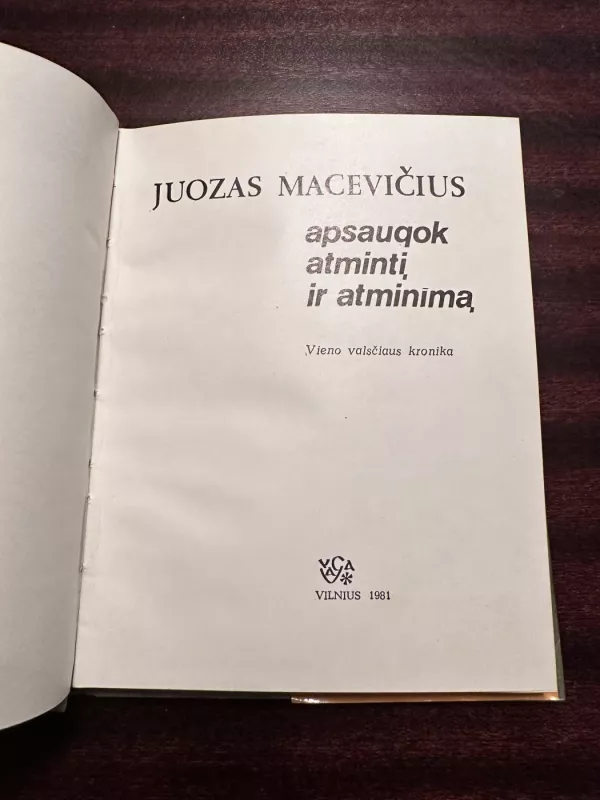Apsaugok atmintį ir atminimą - Juozas Macevičius, knyga 4