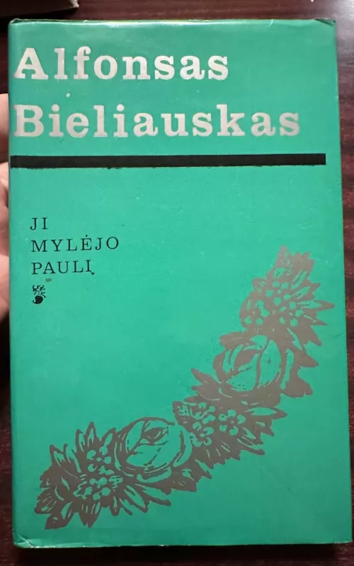 Ji mylėjo Paulį - Alfonsas Bieliauskas, knyga 2