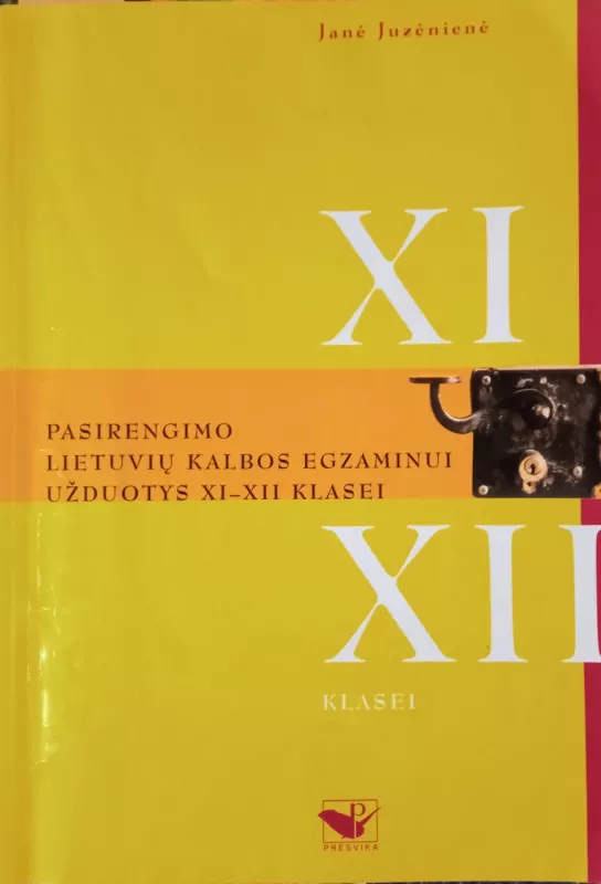 Pasirengimo lietuvių kalbos egzaminui užduotys XI-XII klasei - Janė Juzėnienė, knyga 3