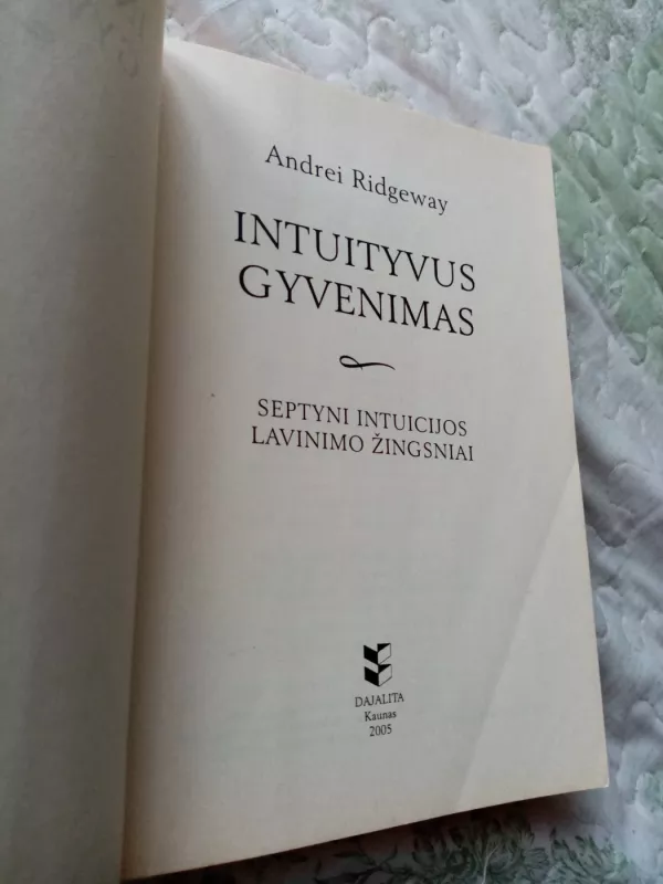 Intuityvus gyvenimas - Andrei Ridgeway, knyga 3