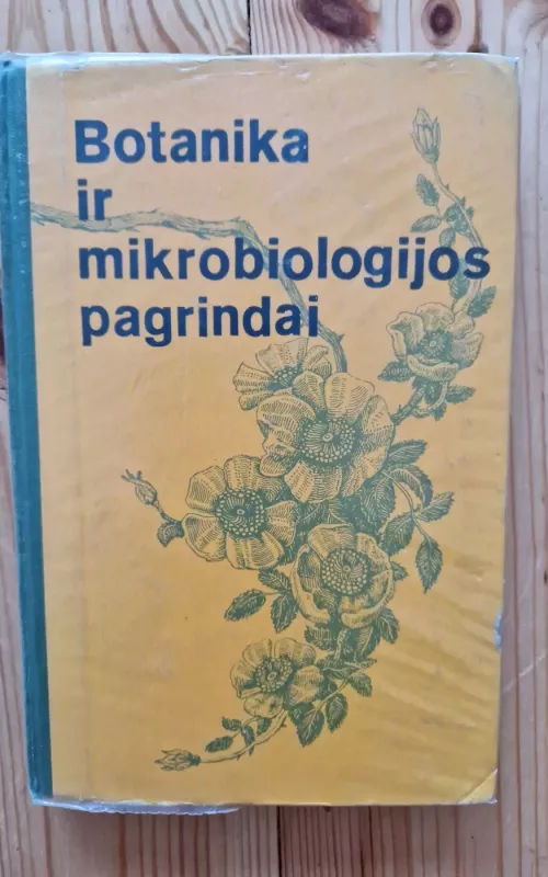 Botanika ir mikrobiologijos pagrindai - V. Šlapakauskas, ir kiti. , knyga