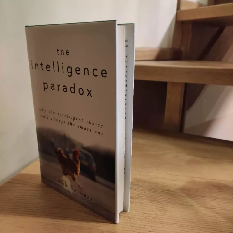 The Intelligence Paradox: Why the Intelligent Choice Isn't Always the Smart One - Satoshi Kanazawa, knyga 4
