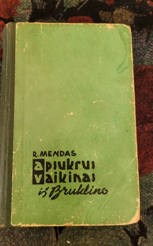 Apsukrus vaikinas iš Bruklino - R. Mendas, knyga