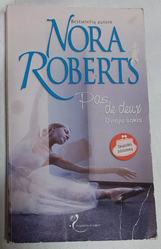 Dviejų šokis: Pas de deux - Nora Roberts, knyga 2