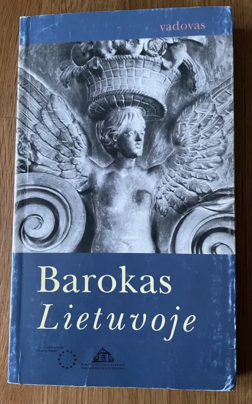 Barokas Lietuvoje. Vadovas - Irena Vaišvilaitė, knyga 2