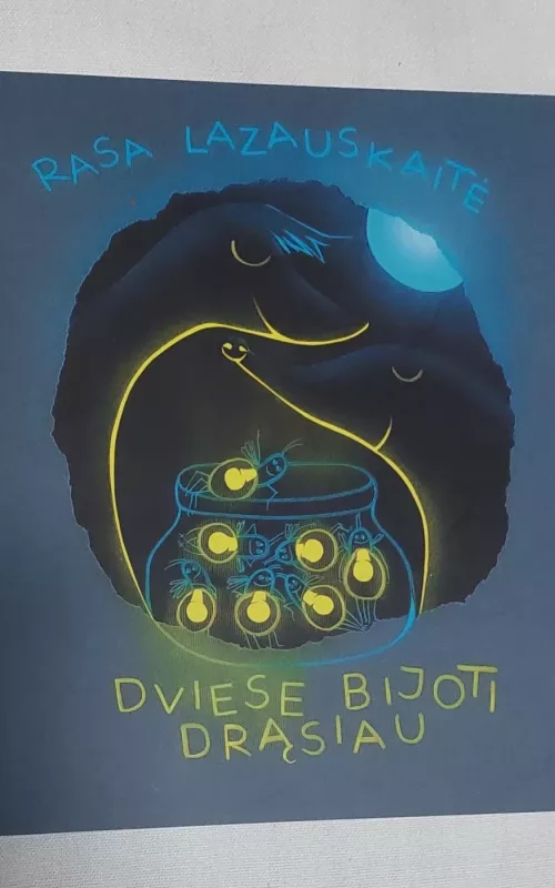 Dviese bijoti drąsiau - Rasa Lazdauskaitė, knyga