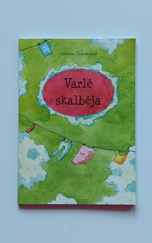 Varlė skalbėja - Albinas Žukauskas, knyga 2