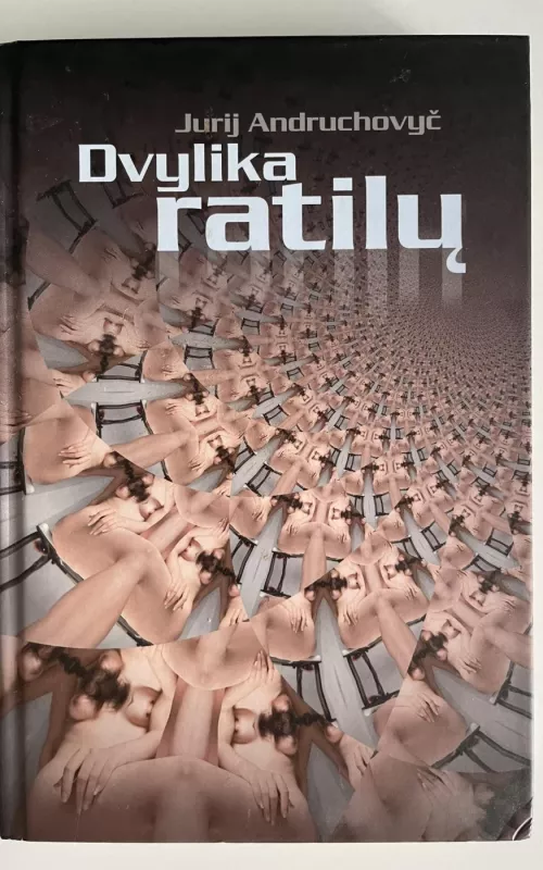 Dvylika ratilų - Jurij Andruchovyč, knyga