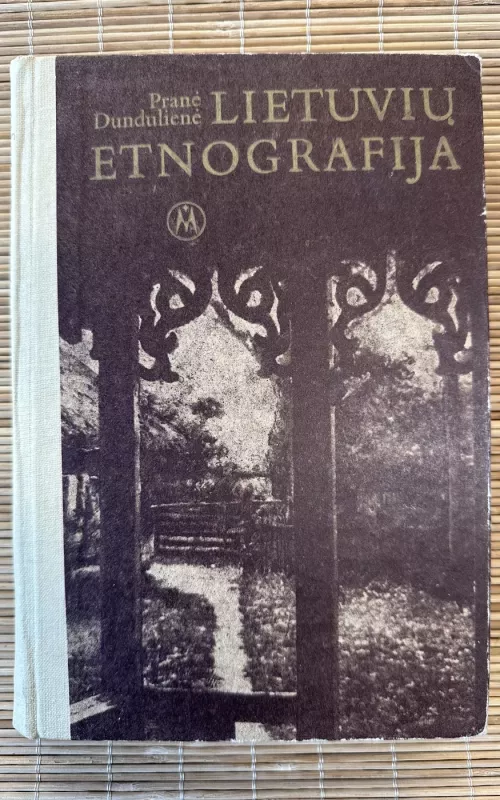 Lietuvių etnografija - Pranė Dundulienė, knyga