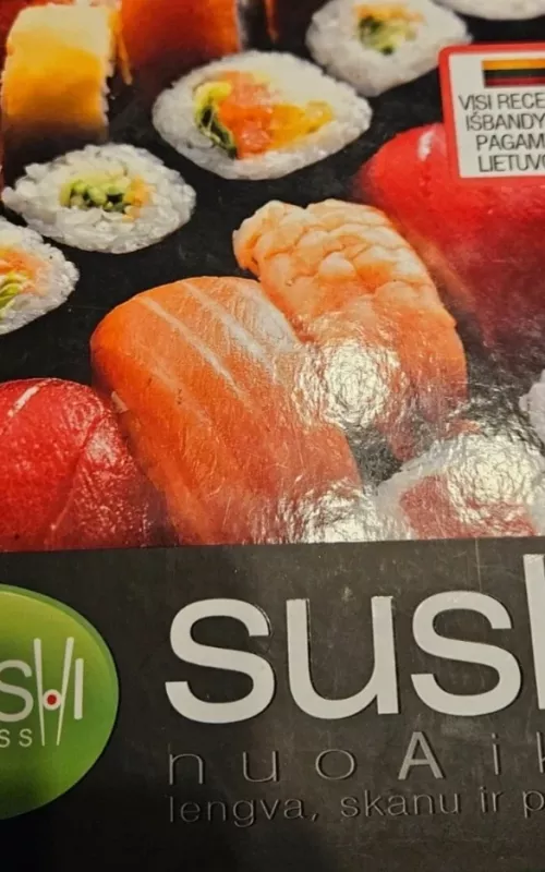 Sushi. Nuo A iki Z - Raminta Nagelytė, knyga