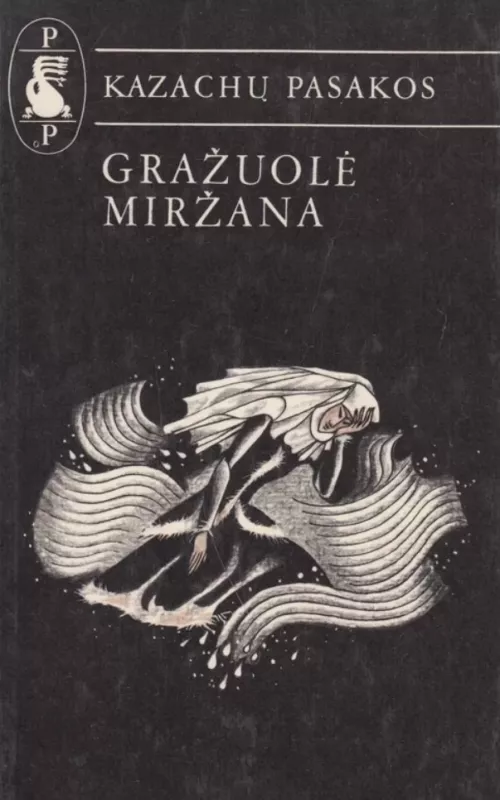 Kazachų pasakos. Gražuolė Miržana - Autorių Kolektyvas, knyga