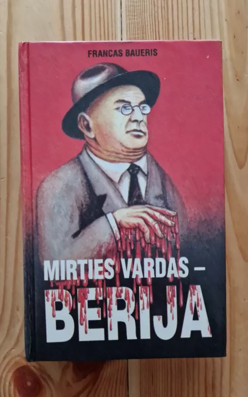Mirties vardas-Berija - Francas Baueris, knyga