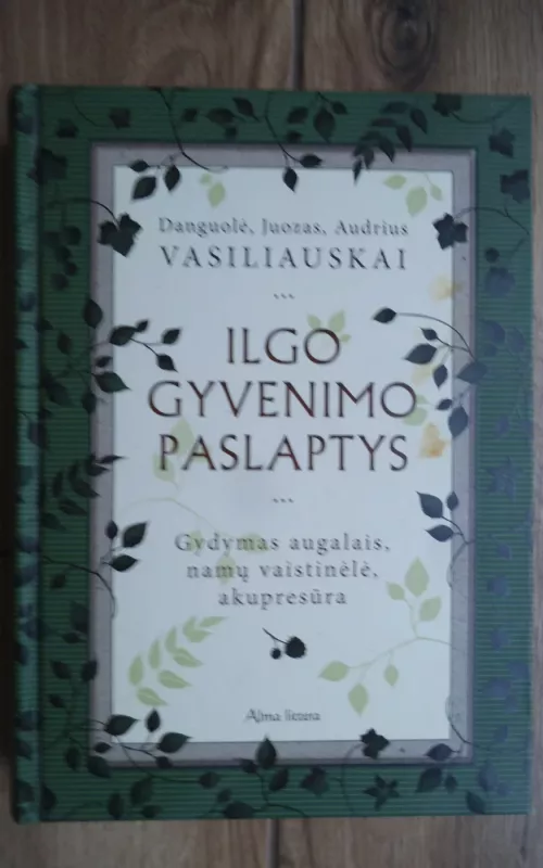 Ilgo gyvenimo paslaptys - Juozas Vasiliauskas, knyga