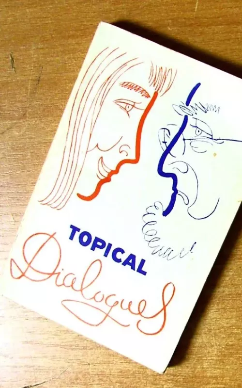 Topical Dialogues / Тематические диалоги (на английском языке) - М.А Серафимова, knyga