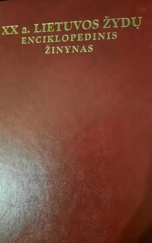 XX a. Lietuvos žydų enciklopedinis žinynas - Virgilijus Liauška, knyga