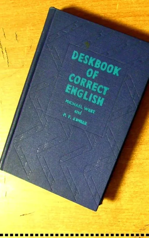 Deskbook of correct english - M. West, P. F.  Kimber, knyga