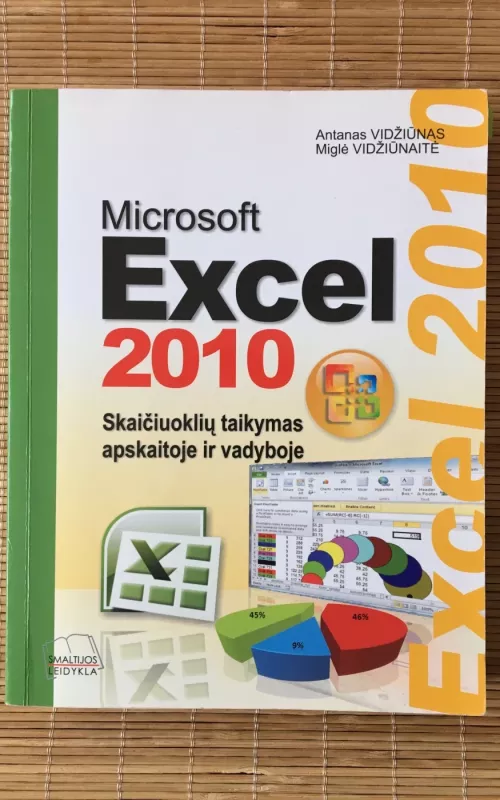 Microsoft EXEL 2010 skaičiuoklių taikymas apskaitoje ir vadyboje - Autorių Kolektyvas, knyga