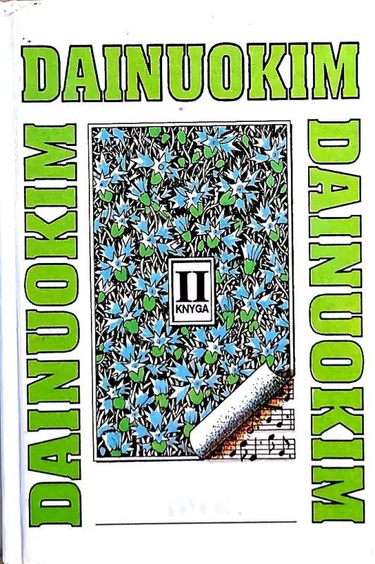 Dainuokim, dainuokim, dainuokim (3 knygos) - Autorių Kolektyvas, knyga 3