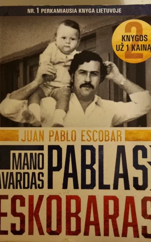 Mano vardas - Pablas Eskobaras - Juan Pablo Escobar, knyga