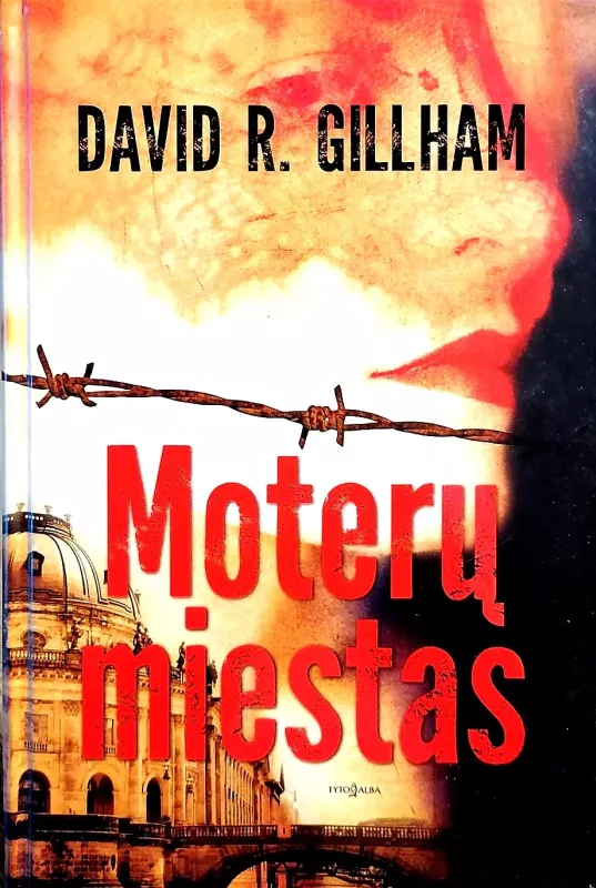 Moterų miestas - David R. Gillham, knyga