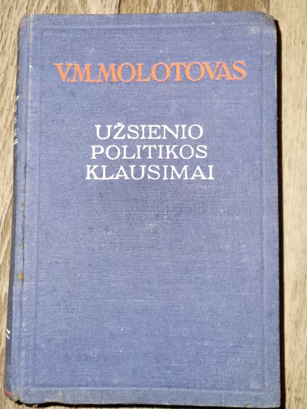 Užsienio politikos klausimai - V. M. Molotovas, knyga