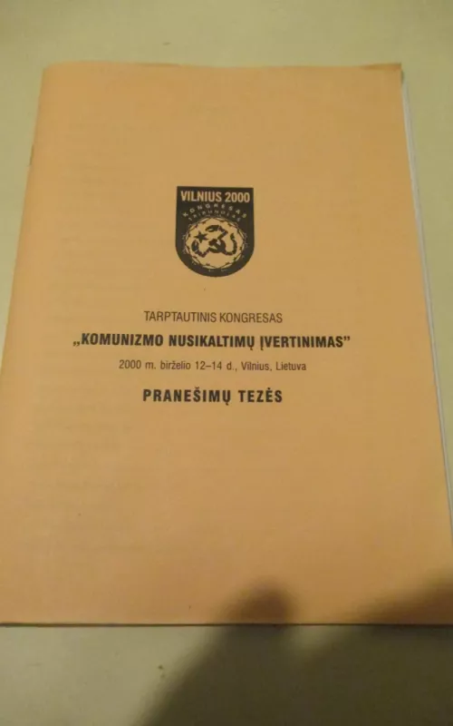 Tarptautinis kongresas komunizmo nusikaltimų įvertinimas - Autorių Kolektyvas, knyga 2