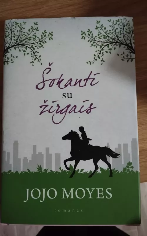 Šokanti su žirgais - Moyes Jojo, knyga