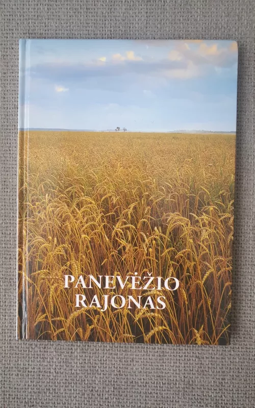 Panevėžio rajonas - Autorių Kolektyvas, knyga
