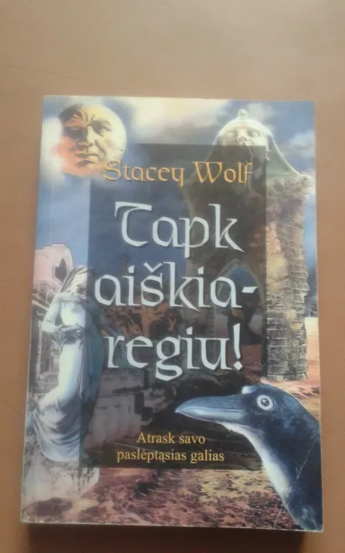 Tapk aiškiaregiu - Stacey Wolf, knyga