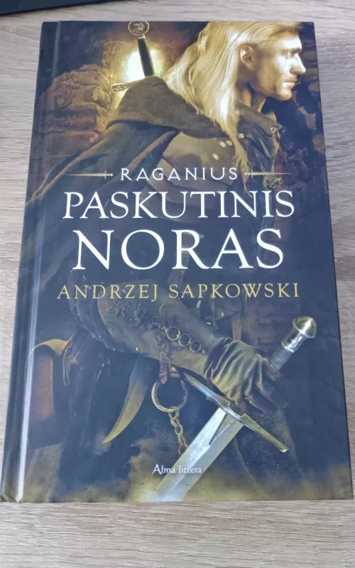 Raganius Paskutinis noras - Andrzej Sapkowski, knyga