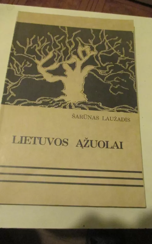 Lietuvos ąžuolai - Šarūnas Laužadis, knyga 2