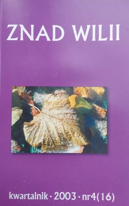 Znad wilii. Kwartalnik. 2003 Nr. 4(16) - Autorių Kolektyvas, knyga 2