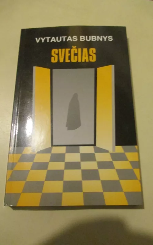 Svečias - Vytautas Bubnys, knyga 2