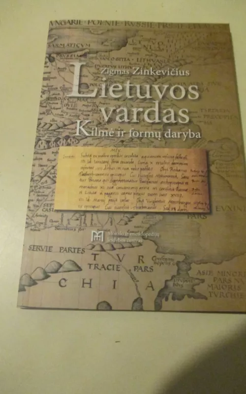 Lietuvos vardas: kilmė ir formų daryba - Zigmas Zinkevičius, knyga 2