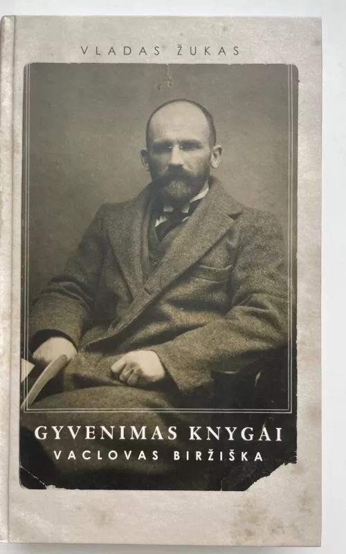 Gyvenimas knygai: Vaclovas Biržiška - Vladas Žukas, knyga 2