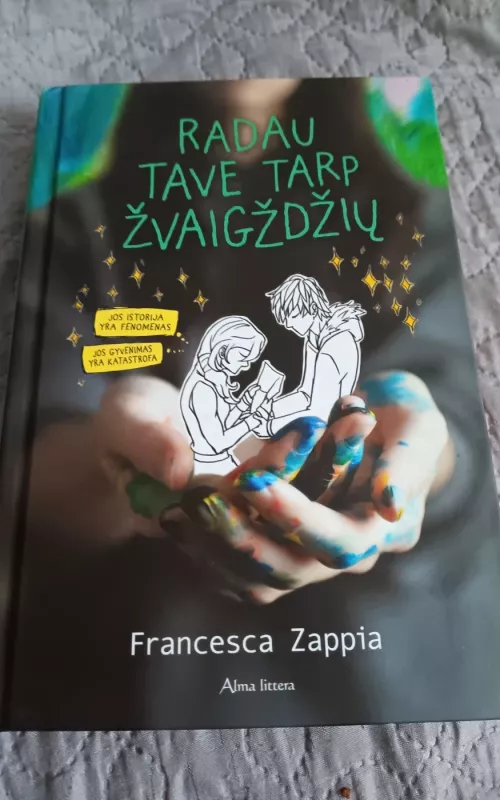Radau tave tarp žvaigždžių - Francesca Zappia, knyga