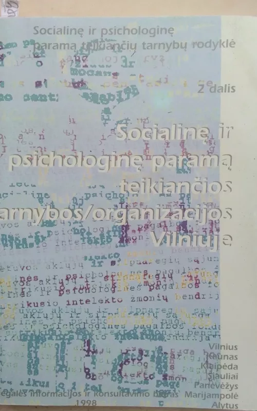 Socialinę ir psichologinę paramą teikiančios tarnybos/organizacijos Vilniuje - Autorių Kolektyvas, knyga 2