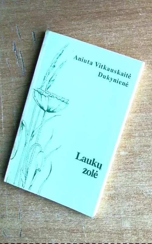 Laukų žolė - Aniuta Vitkauskaitė, knyga