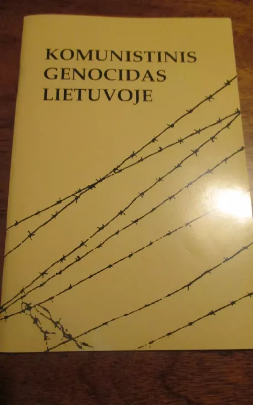 Komunistinis genocidas Lietuvoje - Arvydas Anušauskas, knyga 2