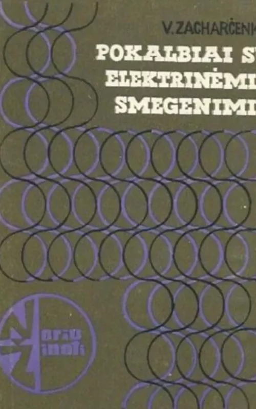 Pokalbiai su elektrinėmis smegenimis - V. Zacharčenka, knyga 3