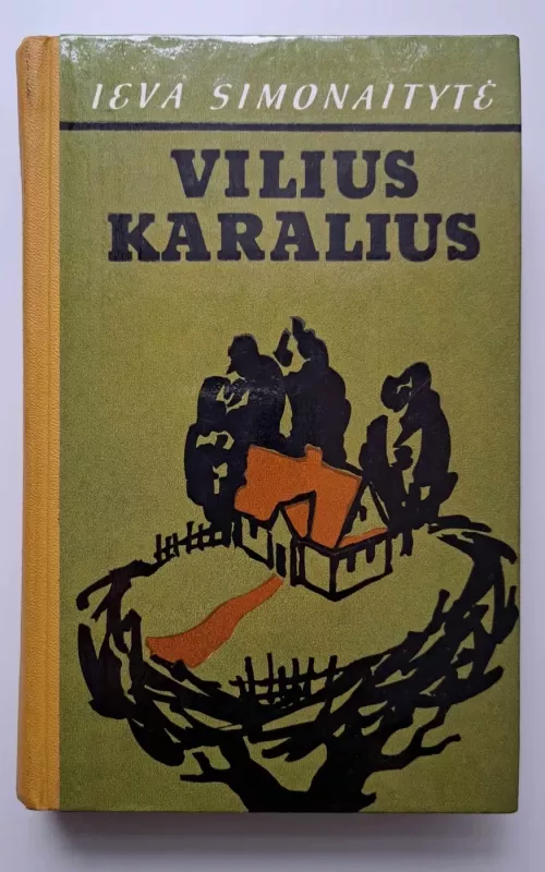 Vilius Karalius - Ieva Simonaitytė, knyga 2