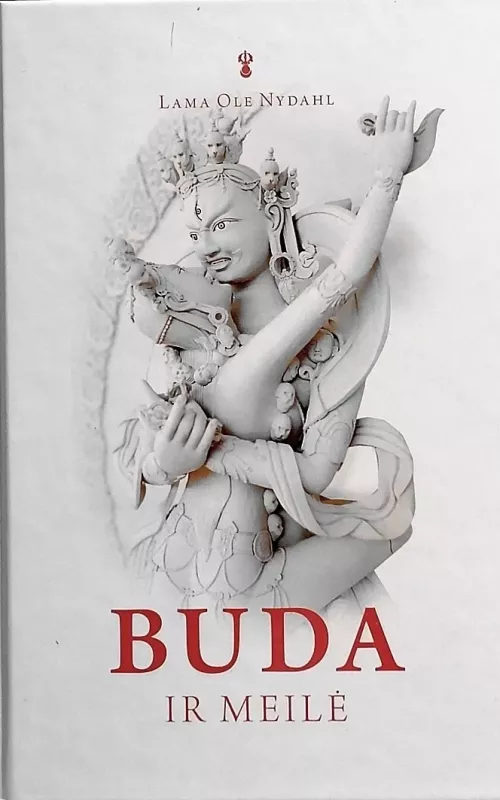Buda ir meilė - Lama Ole Nydahl, knyga