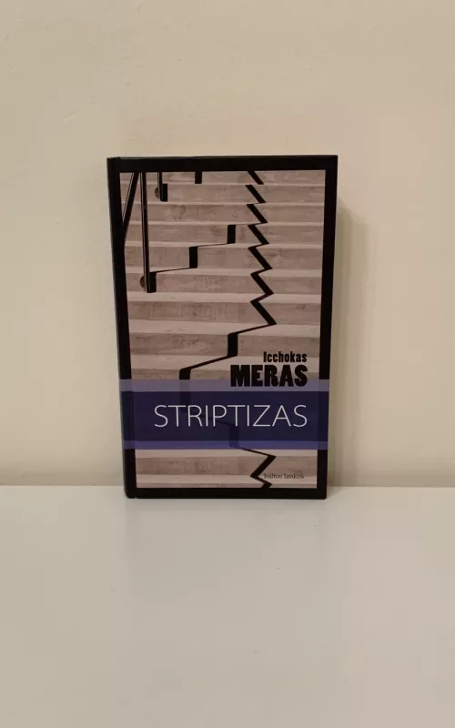 Striptizas - Icchokas Meras, knyga