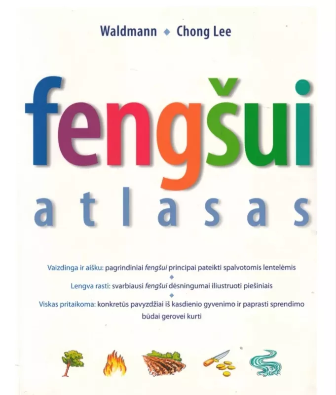 Fengšui atlasas - Werner Waldmann, David Gilberto  Lee Chong, knyga 3