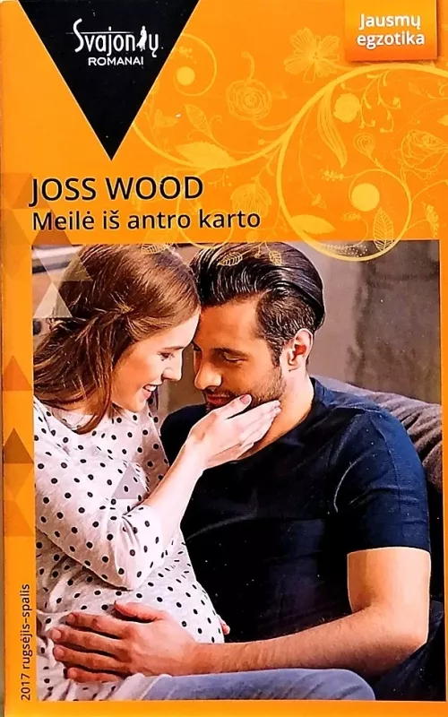 Meilė iš antro karto - Joss Wood, knyga